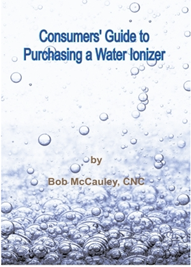 The Consumers Guide To Purchasing A Water Ionizer